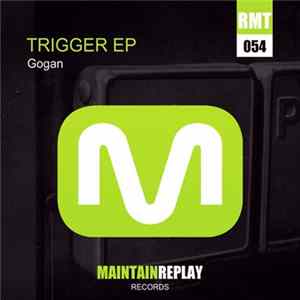 Gogan - Trigger Mp3