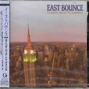 East Bounce - Coming Back To America Mp3