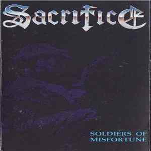 Sacrifice - Soldiers Of Misfortune Mp3
