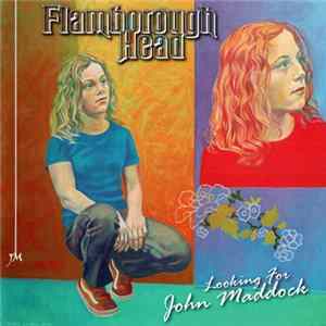 Flamborough Head - Looking For John Maddock Mp3