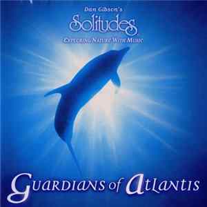Dan Gibson - Guardians Of Atlantis Mp3