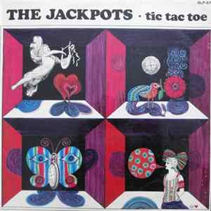 The Jackpots - Tic Tac Toe Mp3