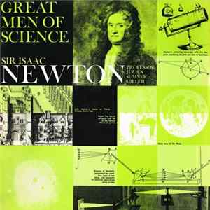 Professor Julius Sumner Miller - Great Men Of Science - Sir Isaac Newton Mp3