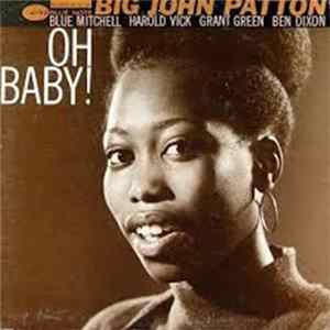 Big John Patton - Oh Baby! Mp3