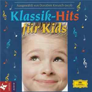 Dorothée Kreusch-Jacob - Klassik-Hits Für Kids Mp3