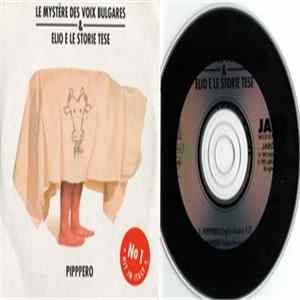 Le Mystère Des Voix Bulgares & Elio E Le Storie Tese - Pipppero Mp3