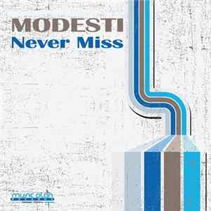 Modesti - Never Miss Mp3