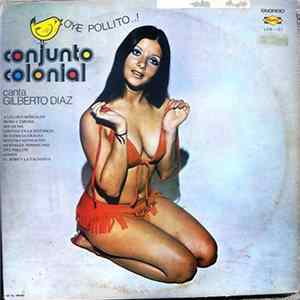 Conjunto Colonial Canta Gilberto Diaz - Oye Pollito..! Mp3