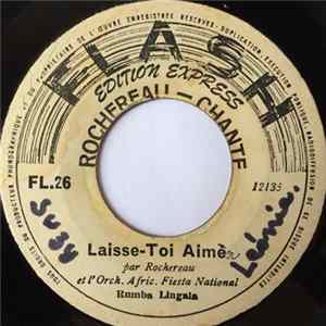 Rochereau Et L'Orch. Afric. Fiesta National - Laisse-Toi Aimer / Rochereau Y Sus Ritmo Mp3