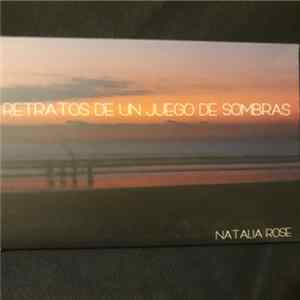 Natalia Rose - Retrato De Un Juego De Sombras Mp3