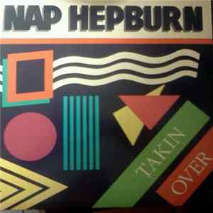 Nap Hepburn - Takin Over Mp3