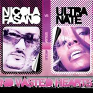 Nicola Fasano Vs. Ultra Naté - No Wasted Hearts Mp3