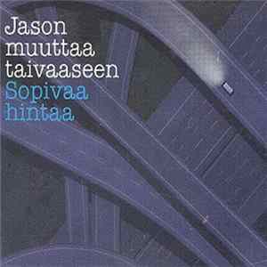 Jason Muuttaa Taivaaseen - Sopivaa Hintaa Mp3