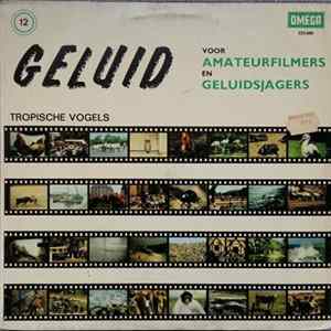 No Artist - Geluid Voor Amateur-Filmers En Geluidsjagers 12: Tropische Vogels Mp3