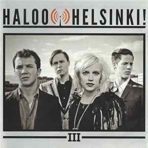 Haloo Helsinki! - III Mp3