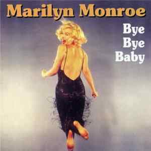 Marilyn Monroe - Bye Bye Baby Mp3