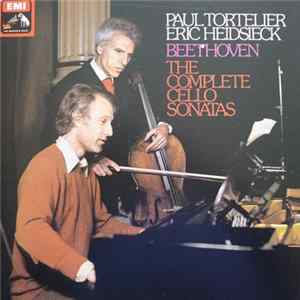 Paul Tortelier ‧ Eric Heidsieck, Beethoven - The Complete Cello Sonatas Mp3