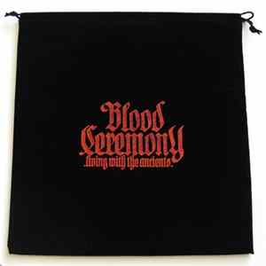 Blood Ceremony - Living With The Ancients Mp3