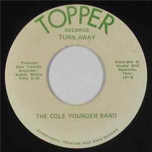 The Cole Younger Band - Turn Away / For How Long Mp3