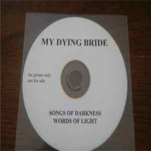 My Dying Bride - Songs Of Darkness Words Of Light Mp3