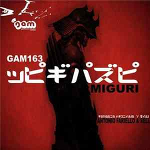 Antonio Fariello & Xell - Miguri Mp3