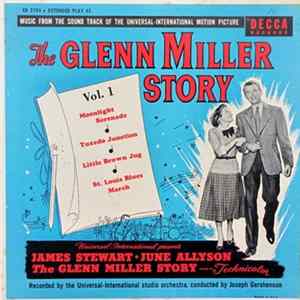 The Universal-International Studio Orchestra - The Glenn Miller Story, Vol. 1 Mp3