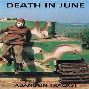 Death In June - Abandon Tracks! Mp3