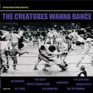 Various - The Creatures Wanna Dance Mp3