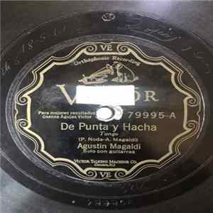 Agustín Magaldi - De Punta Y Hacha / Flores Puntanas Mp3
