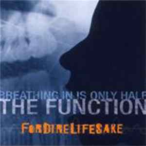 Fordirelifesake - Breathing In Is Only Half The Function Mp3