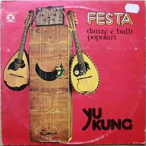 Yu Kung - Festa - Danze E Balli Popolari Mp3