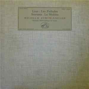 Liszt / Smetana – Wilhelm Furtwængler - Orchestre Philharmonique De Vienne - Les Préludes / La Moldau Mp3