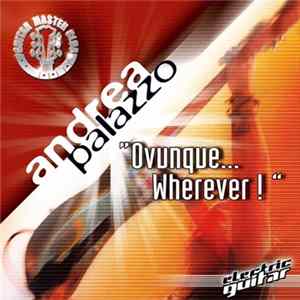 Andrea Palazzo - "Ovunque...Wherever !" Mp3