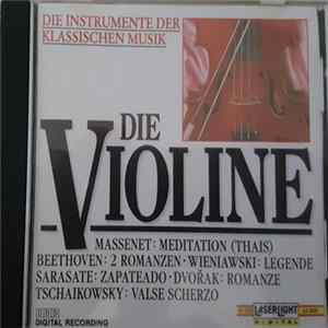 Miklos Szenthelyi, László Koté, Gyorgy Gyoriványi-Ráth, András Kórodi - Die Instrumente Der Klassischen Musik: Die Violine Mp3