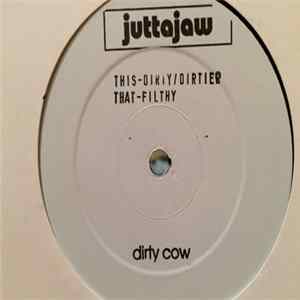Juttajaw - Dirty Cow Mp3