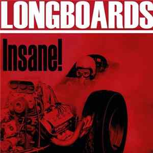 Longboards - Insane! Mp3