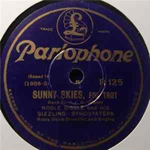 Noble Sissle And His Sizzling Syncopators - Just Give The Southland To Me / Sunny Skies Mp3