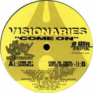 Visionaries - Come On Mp3