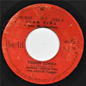 Juan Piña Y Sus Muchachos / Orquesta De Pacho Galan - Toquen Cumbia (La Pendejita) / Gaita De Mi Tierra Mp3