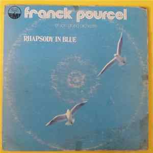 Franck Pourcel Et Son Grand Orchestre - Rhapsody In Blue Mp3