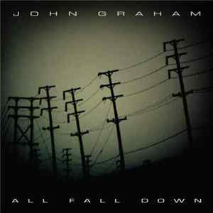 John Graham - All Fall Down Mp3