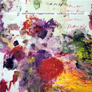 Ariel Shibolet, Haggai Fershtman - Happiness For Things Unseen Mp3