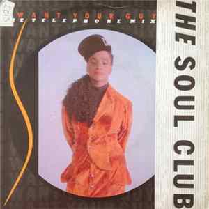 The Soul Club - I Want Your Guy (The Telephone Mix) Mp3