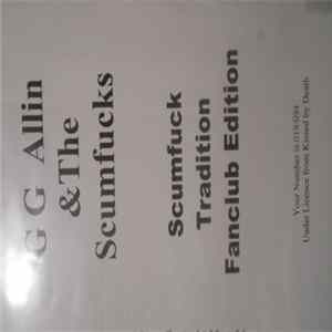 GG Allin & The Scumfucs - Scumfuck Tradition Fanclub Edition Mp3
