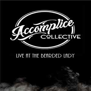 Accomplice Collective - Live At The Bearded Lady Mp3