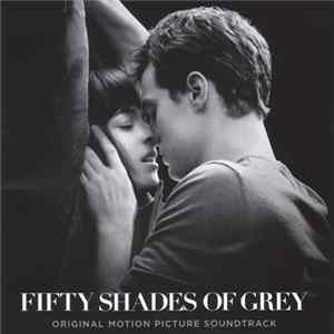Various - Fifty Shades Of Grey (Original Motion Picture Soundtrack) Mp3