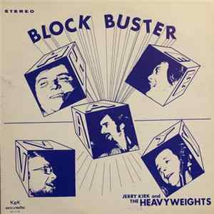 Jerry Kirk And The Heavyweights - Block Buster Mp3