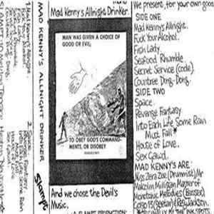 Mad Kenny's Allnight Drinker - And We Chose The Devil's Music Mp3