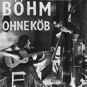 Böhm Ohne KÖB - South Of Heaven / Spill The Blood Mp3