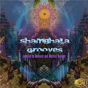 Dubnotic And Mystical Voyager - Shambhala Grooves Mp3